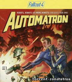 Fallout 4: Automatron [beta] (2016) [RUS]