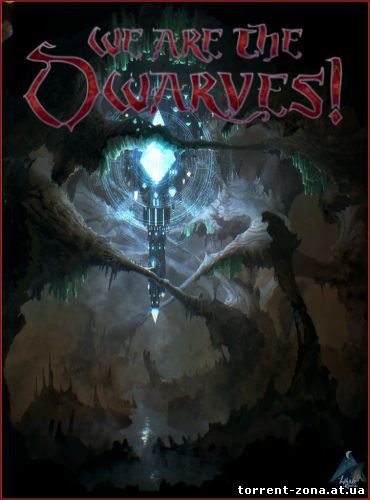 We Are The Dwarves [Update 3] (2016) [RUS]